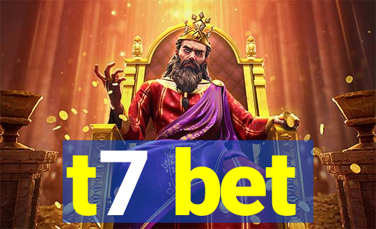 t7 bet